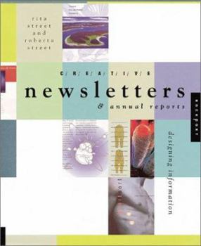 Paperback Creative Newsletters and Annual Reports: Designing Information Book