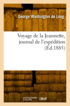 Voyage de la Jeannette, journal de l'expédition