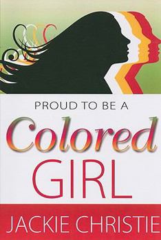 Paperback Proud to Be a Colored Girl Book