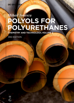 Hardcover Mihail Ionescu: Polyols for Polyurethanes. Volume 2 Book