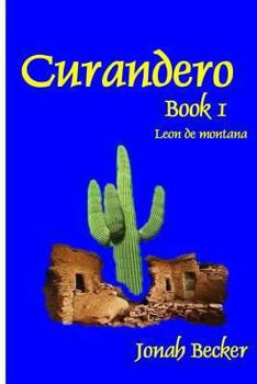 Paperback Curandero / Witch Doctor (Leon de Montana) (Spanish Edition) Book