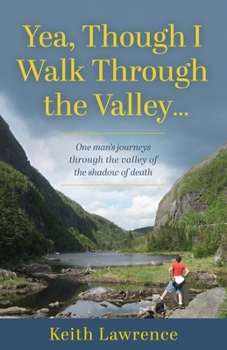 Paperback Yea, Though I Walk Through the Valley Book