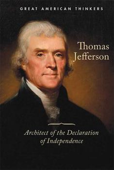 Library Binding Thomas Jefferson: Architect of the Declaration of Independence Book