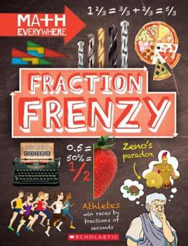 Paperback Fraction Frenzy: Fractions and Decimals (Math Everywhere) Book