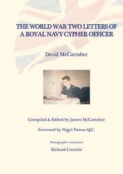 Paperback David's War Volume Two - The World War Two Letters of a Royal Navy Cypher Officer Book