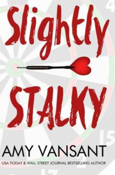 Paperback Slightly Stalky: A Romantic Comedy Walks into a Bar... Book