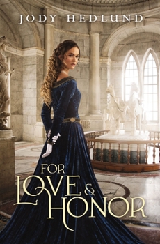 For Love and Honor - Book #3 of the An Uncertain Choice