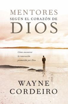 Paperback Mentores Segun el Corazon de Dios = The Divine Mentor [Spanish] Book