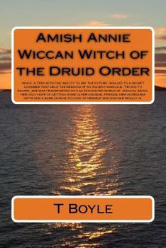 Paperback Amish Annie Wiccan Witch of the Druid Order: Annie, capable of seeing the future, is led to a secret room. Inside are the remains of a warlock. Escapi Book