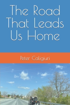 Paperback The Road That Leads Us Home Book