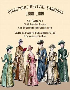 Paperback Directoire Revival Fashions 1888-1889: 57 Patterns with Fashion Plates and Suggestions for Adaptation Book