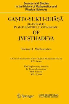 Hardcover Ganita-Yukti-Bh&#257;&#7779;&#257; (Rationales in Mathematical Astronomy) of Jye&#7779;&#7789;hadeva: Volume I: Mathematics Volume II: Astronomy Book