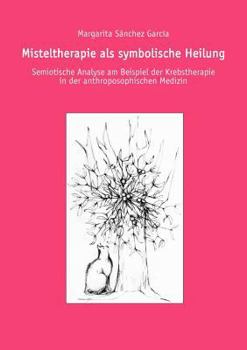 Paperback Misteltherapie als symbolische Heilung [German] Book