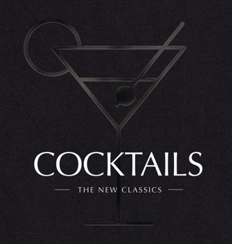 Hardcover Cocktails: The New Classics Book