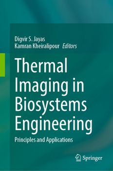 Thermal Imaging in Biosystems Engineering: Principles and Applications