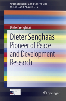 Paperback Dieter Senghaas: Pioneer of Peace and Development Research Book
