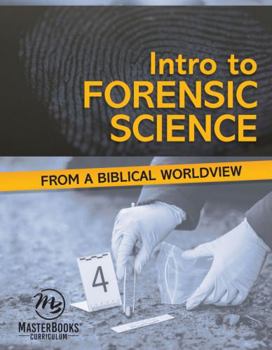 Paperback Intro to Forensic Science: From a Biblical Worldview Book