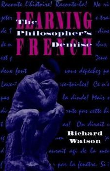 Hardcover The Philosopher's Demise: Learning French Book