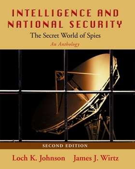 Paperback Intelligence and National Security: The Secret World of Spies: An Anthology, 2nd edition Book