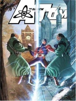 The All-New Atom Vol. 2: Future/Past - Book #2 of the All-New Atom