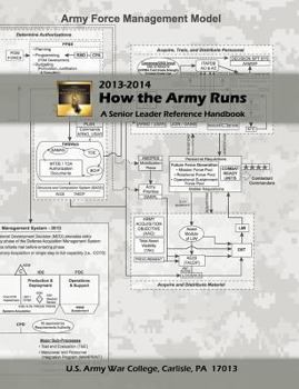 Paperback How the Army Runs: A Senior Leader Reference Handbook, 2013-2014 Book