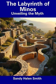 Paperback The Labyrinth of Minos: Unveiling the Myth Book