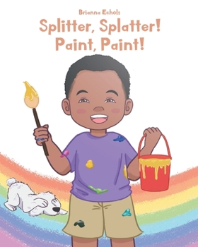 Paperback Splitter, Splatter! Paint, Paint! Book