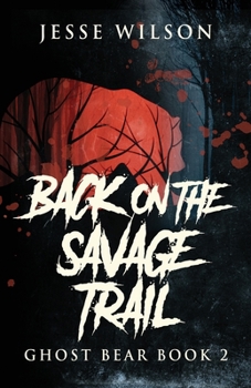 Paperback Back On The Savage Trail Book