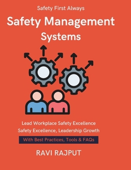 Safety Management Systems: Hazard Identification Steps | Safety Policies & Procedures | Incident Investigation Guide | Legal Safety Obligations | Behavioural Safety | Contractor Safety Management