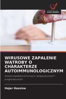 Wirusowe Zapalenie WAtroby O Charakterze Autoimmunologicznym (Polish Edition)