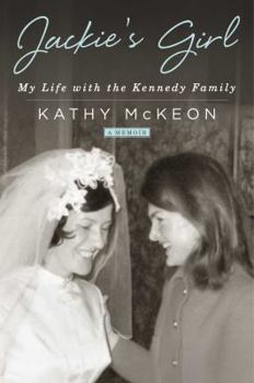 Hardcover Jackie's Girl: My Life with the Kennedy Family Book