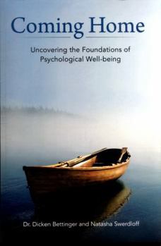 Paperback Coming Home: Uncovering the Foundations of Psychological Well-Being Book