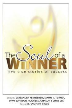 Paperback The Soul of a Winner: Five True Stories of Success Book