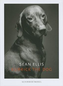 Hardcover Sean Ellis: Kubrick the Dog Book