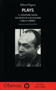 Paperback Fagon: Plays: 11 Josephine House; The Death of a Black Man; Lonely Cowboy Book