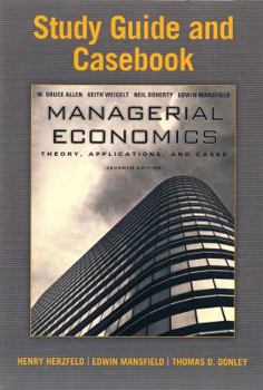 Paperback Study Guide and Casebook for Managerial Economics: Theory, Applications, and Cases Book