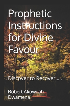 Paperback Prophetic Instructions for Divine Favour Book