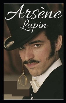 Paperback Arsene Lupin, Gentleman: illustrated edition Book