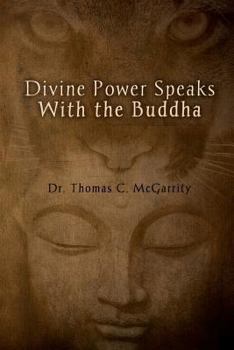 Paperback Divine Power Speaks with the Buddha Book