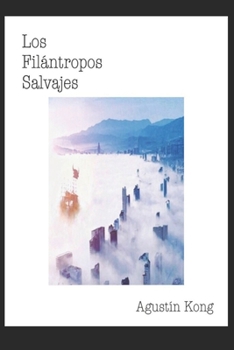 Paperback Los Filántropos Salvajes [Spanish] Book
