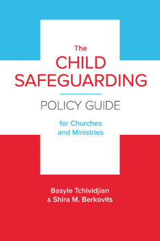 Paperback The Child Safeguarding Policy Guide for Churches and Ministries Book