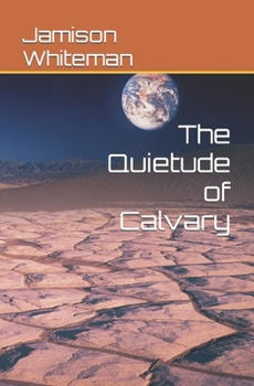 Paperback The Quietude of Calvary Book