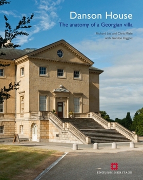 Paperback Danson House: The Anatomy of a Georgian Villa Book