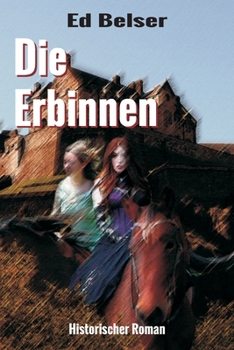Paperback Die Erbinnen [German] Book