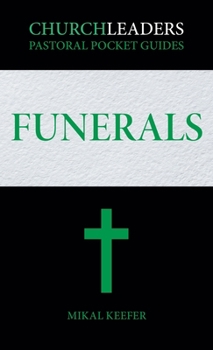 Paperback ChurchLeaders Pastoral Pocket Guides: Funerals Book