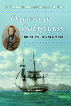 Hardcover Darwin in Galápagos: Footsteps to a New World Book