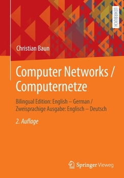 Paperback Computer Networks / Computernetze: Bilingual Edition: English - German / Zweisprachige Ausgabe: Englisch - Deutsch [German] Book