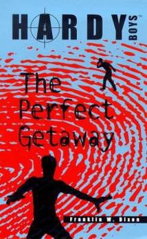 Perfect Getaway (Hardy Boys: Casefiles, #12) - Book #12 of the Hardy Boys Casefiles