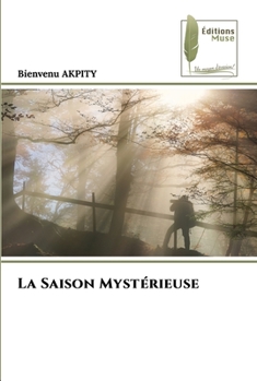 Paperback La Saison Mystérieuse [French] Book