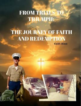 Paperback From Trials to Triumph: The Journey of Faith and Redemption Book